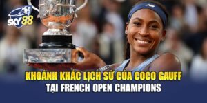 French Open Champions - Coco Gauff vừa đăng quang Roland-Garros 7 Jun