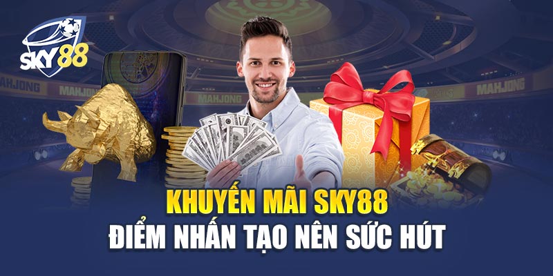 Khuyến Mãi Sky88 - Chìa Khóa Mở Ra Cơ Hội Làm Giàu 1 Khuyến Mãi Sky88 – Điểm Nhấn Tạo Nên Sức Hút