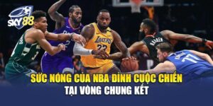 NBA Đỉnh Cuộc Chiến - NBA Finals Diễn Ra Từ 5–22 Jun - New York Knicks, OKC Thunder…